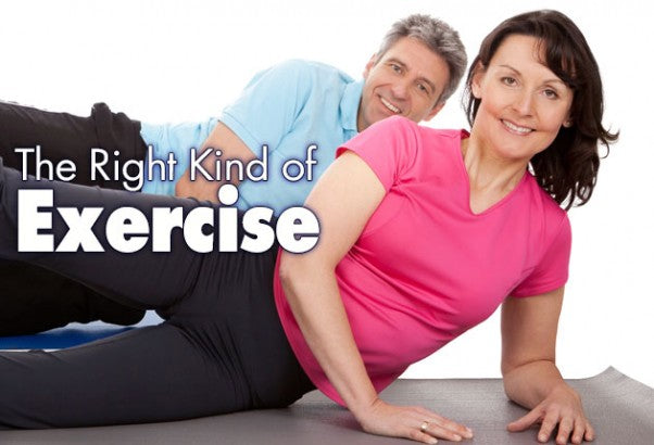 The Right Kind of Exercise