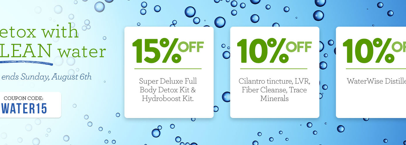 Detox with CLEAN water sale
