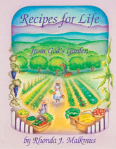 Recipes for Life...From God's Garden
